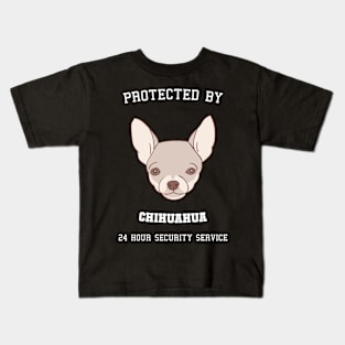 Protected By Chihuahua 24 Hour Security Kids T-Shirt